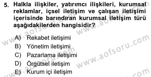 Stratejik İletişim Dersi 2018 - 2019 Yılı (Final) Dönem Sonu Sınav Soruları 5. Soru