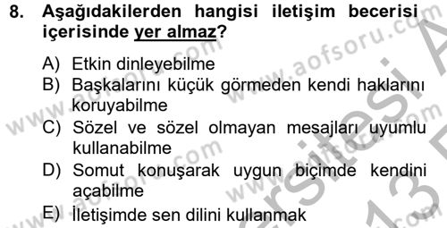 Etkili İletişim Teknikleri Dersi 2012 - 2013 Yılı (Vize) Ara Sınav Soruları 8. Soru