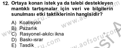 Etkili İletişim Teknikleri Dersi 2012 - 2013 Yılı (Final) Dönem Sonu Sınav Soruları 12. Soru