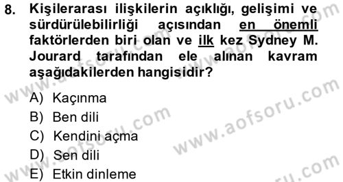 Etkili İletişim Teknikleri Dersi 2013 - 2014 Yılı (Vize) Ara Sınav Soruları 8. Soru
