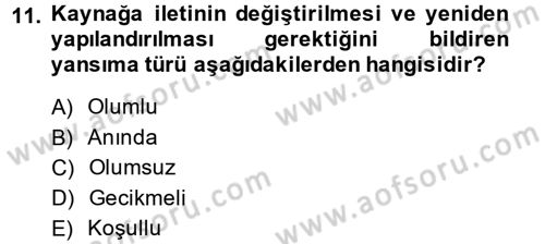 Etkili İletişim Teknikleri Dersi 2014 - 2015 Yılı (Vize) Ara Sınav Soruları 11. Soru