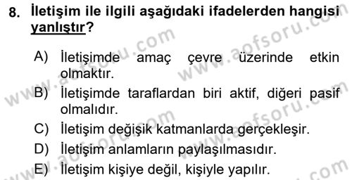 Etkili İletişim Teknikleri Dersi 2015 - 2016 Yılı (Vize) Ara Sınav Soruları 8. Soru