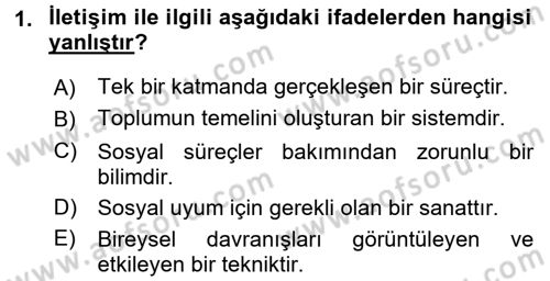 Etkili İletişim Teknikleri Dersi 2016 - 2017 Yılı (Vize) Ara Sınav Soruları 1. Soru