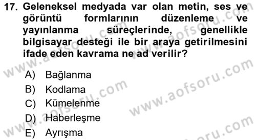 Etkili İletişim Teknikleri Dersi 2016 - 2017 Yılı (Vize) Ara Sınav Soruları 17. Soru