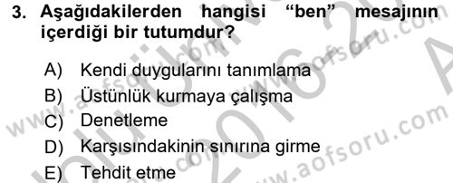 Etkili İletişim Teknikleri Dersi 2016 - 2017 Yılı (Vize) Ara Sınavı 3. Soru