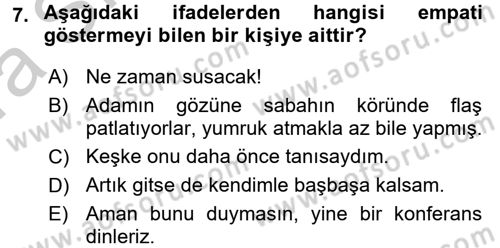 Etkili İletişim Teknikleri Dersi 2016 - 2017 Yılı (Vize) Ara Sınav Soruları 7. Soru