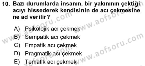Etkili İletişim Teknikleri Dersi 2017 - 2018 Yılı (Vize) Ara Sınav Soruları 10. Soru