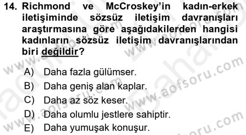 Etkili İletişim Teknikleri Dersi 2017 - 2018 Yılı (Vize) Ara Sınav Soruları 14. Soru
