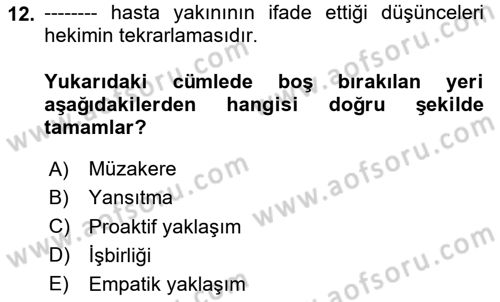 Sağlık Kurumlarında İletişim Dersi 2020 - 2021 Yılı Yaz Okulu Sınav Soruları 12. Soru