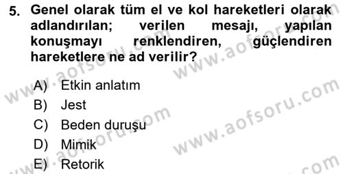 Sağlık Kurumlarında İletişim Dersi 2020 - 2021 Yılı Yaz Okulu Sınav Soruları 5. Soru