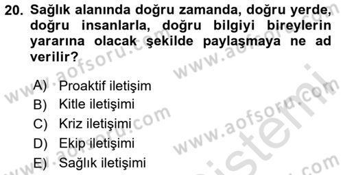 Sağlık Kurumlarında İletişim Dersi 2025 - 2026 Yılı (Final) Dönem Sonu Sınav Soruları 20. Soru
