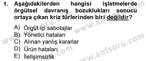 Kriz İletişimi Ve Yönetimi Dersi 2012 - 2013 Yılı (Vize) Ara Sınav Soruları 1. Soru
