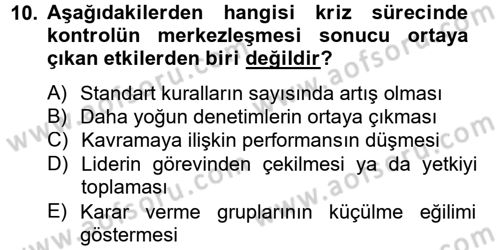 Kriz İletişimi Ve Yönetimi Dersi 2012 - 2013 Yılı (Vize) Ara Sınav Soruları 10. Soru