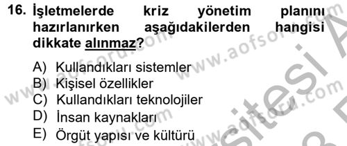 Kriz İletişimi Ve Yönetimi Dersi 2012 - 2013 Yılı (Vize) Ara Sınav Soruları 16. Soru