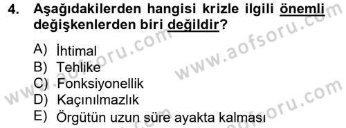 Kriz İletişimi Ve Yönetimi Dersi 2012 - 2013 Yılı (Vize) Ara Sınav Soruları 4. Soru