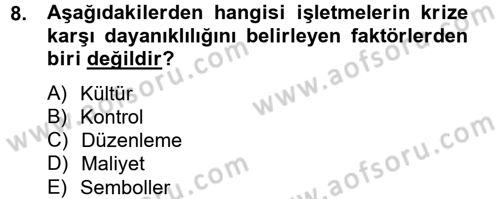 Kriz İletişimi Ve Yönetimi Dersi 2012 - 2013 Yılı (Vize) Ara Sınav Soruları 8. Soru