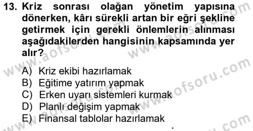 Kriz İletişimi Ve Yönetimi Dersi 2012 - 2013 Yılı (Final) Dönem Sonu Sınav Soruları 13. Soru