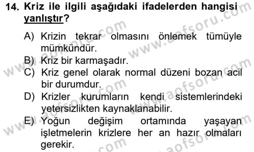 Kriz İletişimi Ve Yönetimi Dersi 2012 - 2013 Yılı (Final) Dönem Sonu Sınav Soruları 14. Soru