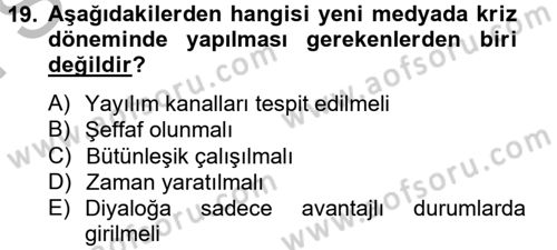 Kriz İletişimi Ve Yönetimi Dersi 2012 - 2013 Yılı (Final) Dönem Sonu Sınav Soruları 19. Soru