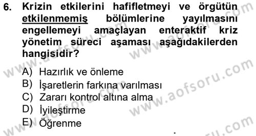 Kriz İletişimi Ve Yönetimi Dersi 2012 - 2013 Yılı (Final) Dönem Sonu Sınav Soruları 6. Soru