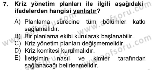 Kriz İletişimi Ve Yönetimi Dersi 2012 - 2013 Yılı (Final) Dönem Sonu Sınav Soruları 7. Soru