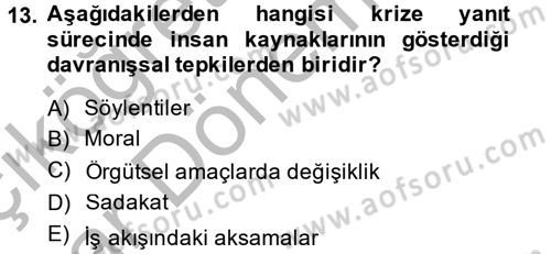 Kriz İletişimi Ve Yönetimi Dersi 2013 - 2014 Yılı (Vize) Ara Sınav Soruları 13. Soru
