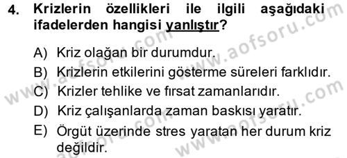 Kriz İletişimi Ve Yönetimi Dersi 2013 - 2014 Yılı (Vize) Ara Sınav Soruları 4. Soru
