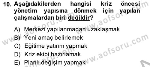 Kriz İletişimi Ve Yönetimi Dersi 2013 - 2014 Yılı (Final) Dönem Sonu Sınav Soruları 10. Soru
