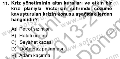 Kriz İletişimi Ve Yönetimi Dersi 2013 - 2014 Yılı (Final) Dönem Sonu Sınav Soruları 11. Soru