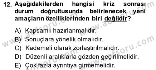 Kriz İletişimi Ve Yönetimi Dersi 2013 - 2014 Yılı (Final) Dönem Sonu Sınav Soruları 12. Soru