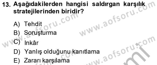 Kriz İletişimi Ve Yönetimi Dersi 2013 - 2014 Yılı (Final) Dönem Sonu Sınav Soruları 13. Soru
