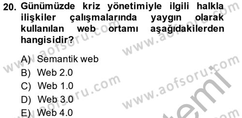 Kriz İletişimi Ve Yönetimi Dersi 2013 - 2014 Yılı (Final) Dönem Sonu Sınav Soruları 20. Soru