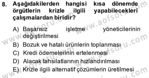 Kriz İletişimi Ve Yönetimi Dersi 2013 - 2014 Yılı (Final) Dönem Sonu Sınav Soruları 8. Soru