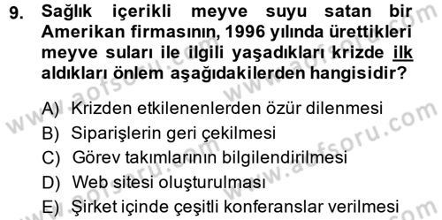 Kriz İletişimi Ve Yönetimi Dersi 2013 - 2014 Yılı (Final) Dönem Sonu Sınav Soruları 9. Soru