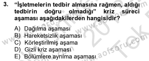 Kriz İletişimi Ve Yönetimi Dersi 2013 - 2014 Yılı Tek Ders Sınav Soruları 3. Soru