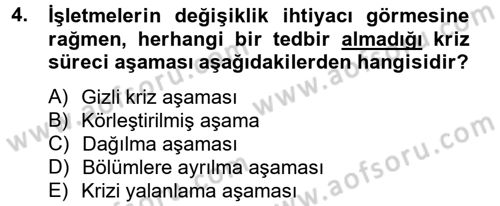 Kriz İletişimi Ve Yönetimi Dersi 2013 - 2014 Yılı Tek Ders Sınav Soruları 4. Soru