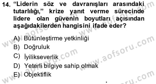 Kriz İletişimi Ve Yönetimi Dersi 2014 - 2015 Yılı (Vize) Ara Sınav Soruları 14. Soru