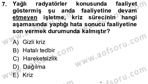 Kriz İletişimi Ve Yönetimi Dersi 2014 - 2015 Yılı (Vize) Ara Sınav Soruları 7. Soru