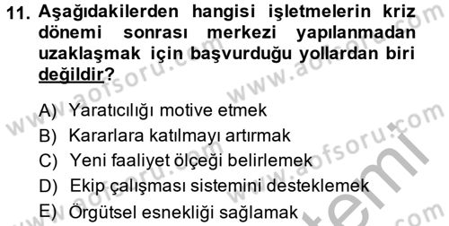 Kriz İletişimi Ve Yönetimi Dersi 2014 - 2015 Yılı (Final) Dönem Sonu Sınav Soruları 11. Soru