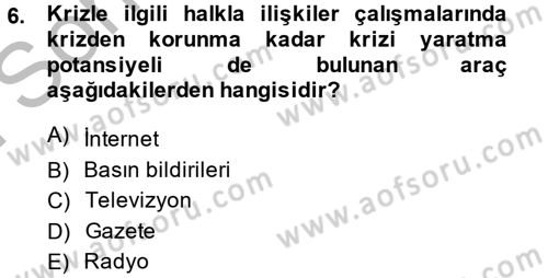 Kriz İletişimi Ve Yönetimi Dersi 2014 - 2015 Yılı (Final) Dönem Sonu Sınav Soruları 6. Soru