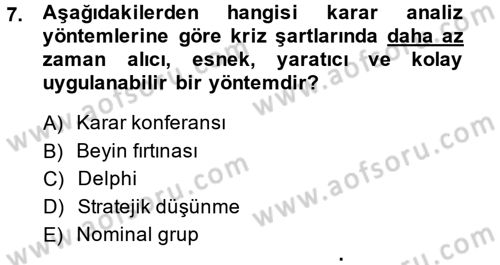 Kriz İletişimi Ve Yönetimi Dersi 2014 - 2015 Yılı (Final) Dönem Sonu Sınav Soruları 7. Soru