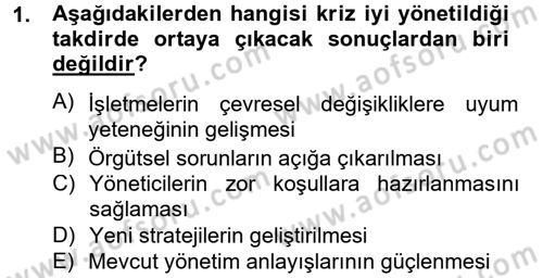 Kriz İletişimi Ve Yönetimi Dersi 2014 - 2015 Yılı Tek Ders Sınav Soruları 1. Soru
