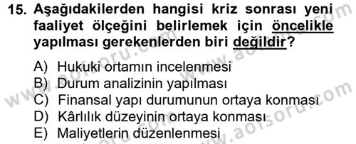 Kriz İletişimi Ve Yönetimi Dersi 2014 - 2015 Yılı Tek Ders Sınav Soruları 15. Soru