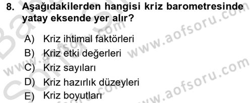 Kriz İletişimi Ve Yönetimi Dersi 2015 - 2016 Yılı (Final) Dönem Sonu Sınav Soruları 8. Soru