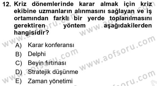 Kriz İletişimi Ve Yönetimi Dersi 2015 - 2016 Yılı Tek Ders Sınav Soruları 12. Soru