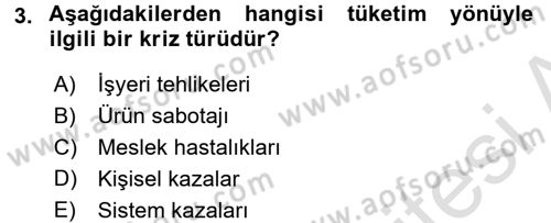 Kriz İletişimi Ve Yönetimi Dersi 2016 - 2017 Yılı (Final) Dönem Sonu Sınav Soruları 3. Soru