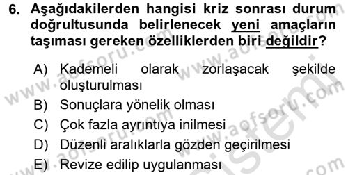 Kriz İletişimi Ve Yönetimi Dersi 2016 - 2017 Yılı (Final) Dönem Sonu Sınav Soruları 6. Soru