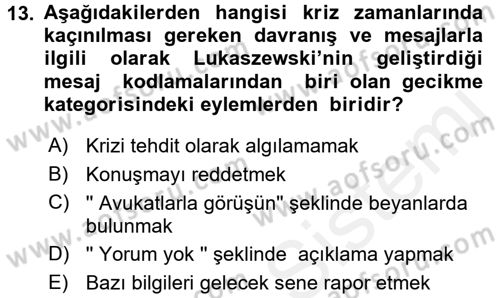 Kriz İletişimi Ve Yönetimi Dersi 2017 - 2018 Yılı 3 Ders Sınav Soruları 13. Soru