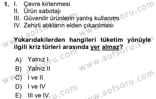 Kriz İletişimi Ve Yönetimi Dersi 2017 - 2018 Yılı (Vize) Ara Sınav Soruları 1. Soru