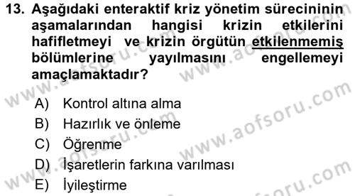 Kriz İletişimi Ve Yönetimi Dersi 2017 - 2018 Yılı (Vize) Ara Sınav Soruları 13. Soru